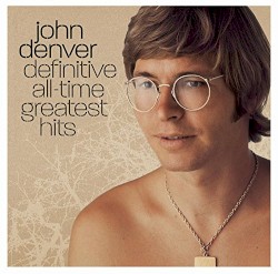 John Denver - Definitive All-Time Greatest Hits (2004)